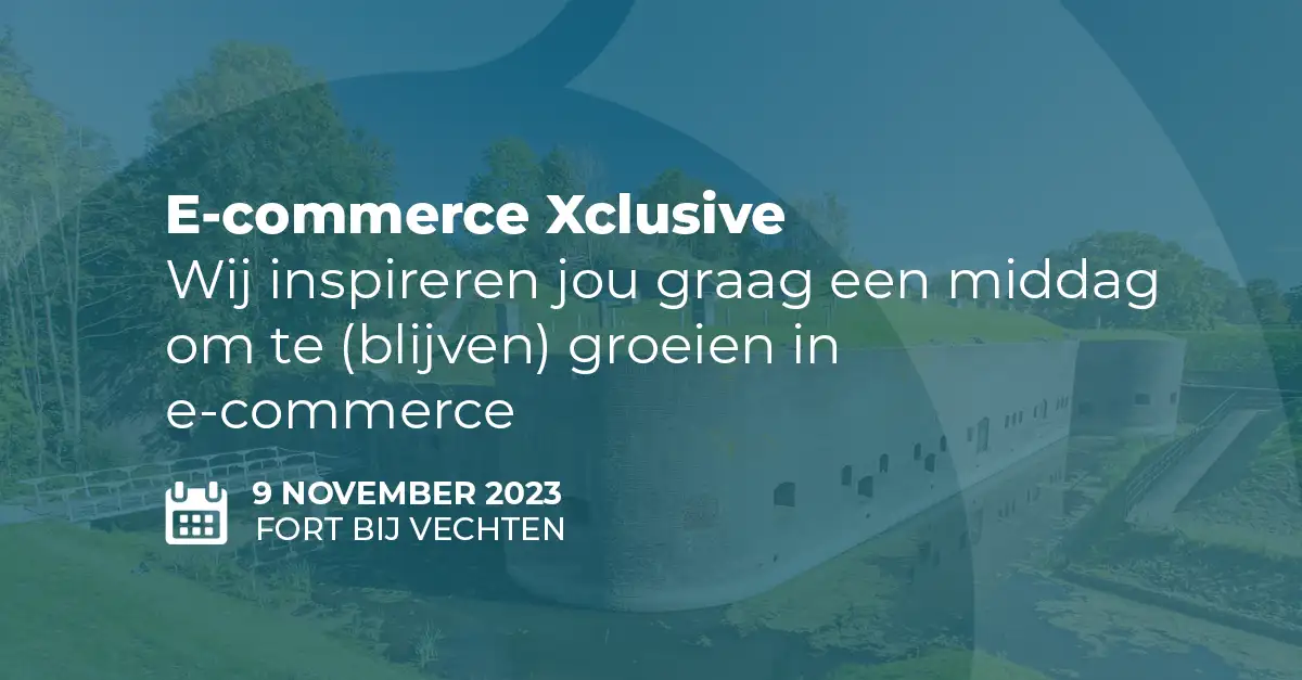 E-commerce Xclusive - 9 november 2023
