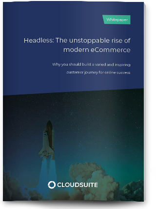 Headless: the unstoppable rise of modern eCommerce