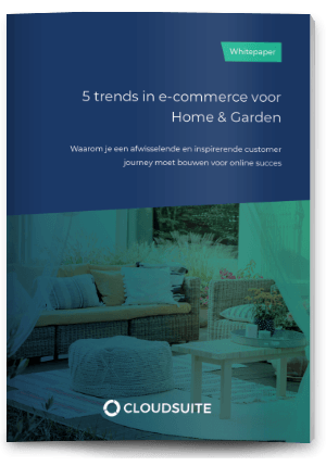 5 trends in e-commerce voor Home & Garden